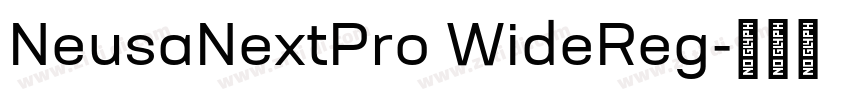NeusaNextPro WideReg字体转换 NeusaNextPro WideReg字体转换